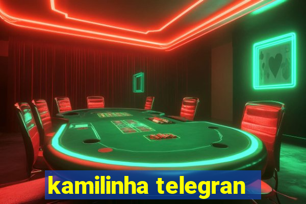 kamilinha telegran